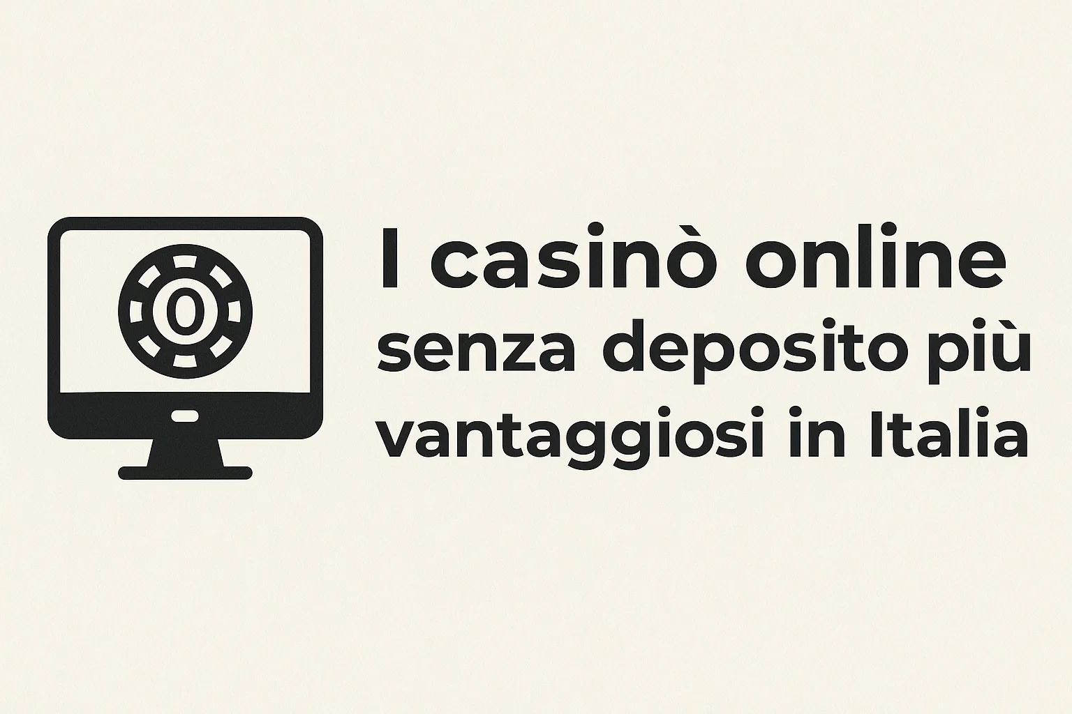 I casinò online senza deposito più vantaggiosi in Italia